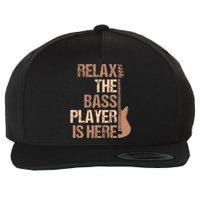 Relax The Bass Player Is Here For A Guitarist Gift Wool Snapback Cap