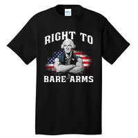 Right To Bare Arms 4th Of July Funny Gym George Washington Tall T-Shirt