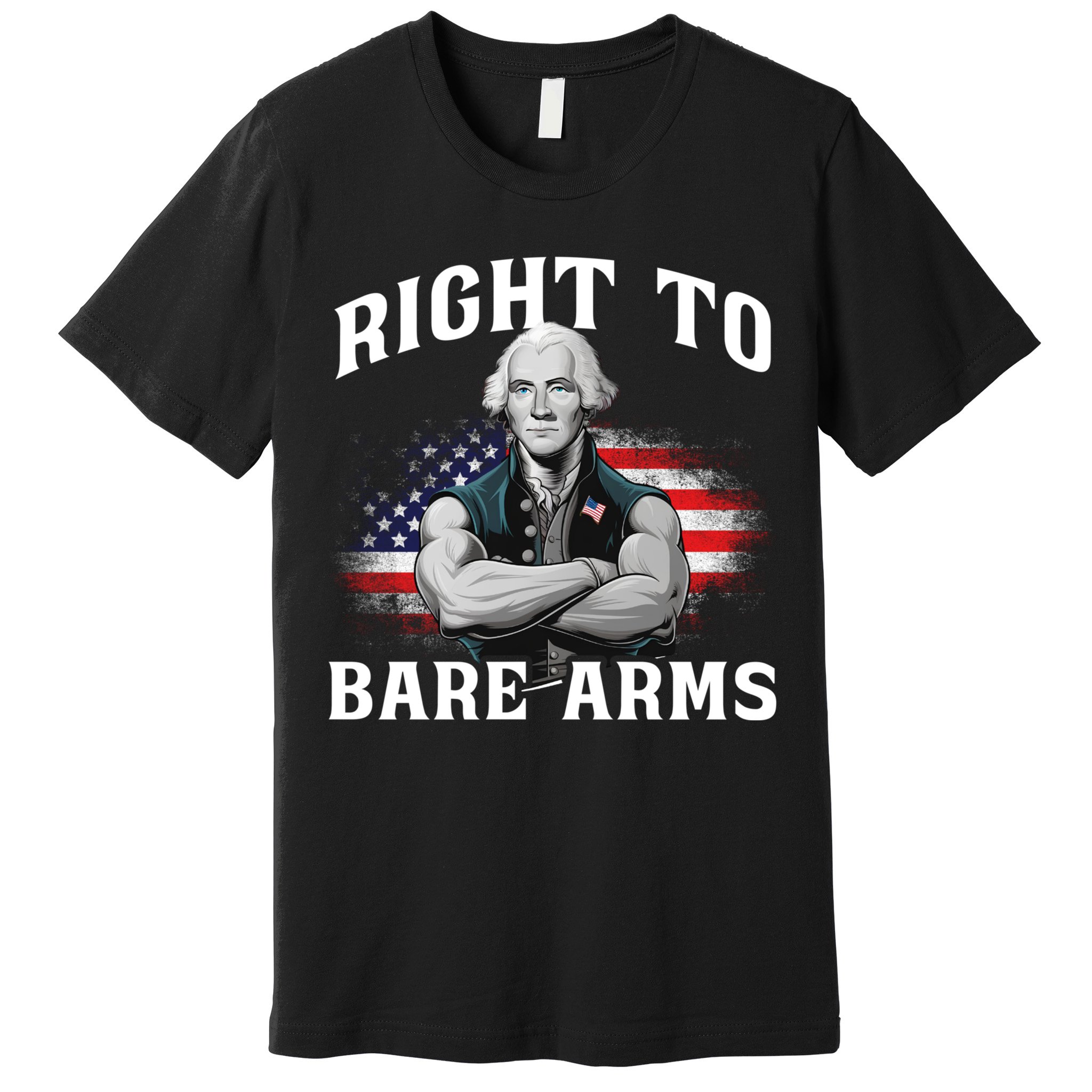 Right To Bare Arms 4th Of July Funny Gym George Washington Premium T-Shirt