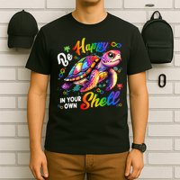 Rainbow Turtle Be Happy In Your Own Shell Autism Awareness T-Shirt