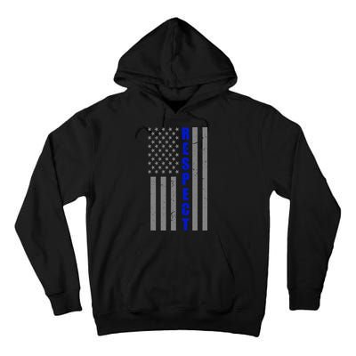 Respect The Blue Support Our Police American Flag Tall Hoodie