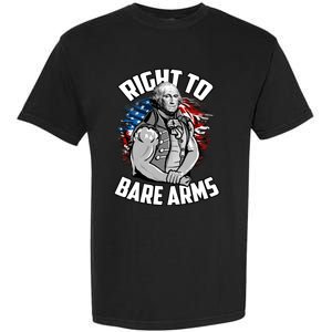 Right To Bare Arms 4th Of July Funny Gym George Washington Garment-Dyed Heavyweight T-Shirt