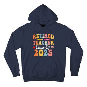 Retired Teacher Class Of 2025 Retro Groovy Teacher Tall Hoodie