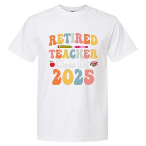 Retired Teacher Class Of 2025 Retro Groovy Teacher Garment-Dyed Heavyweight T-Shirt