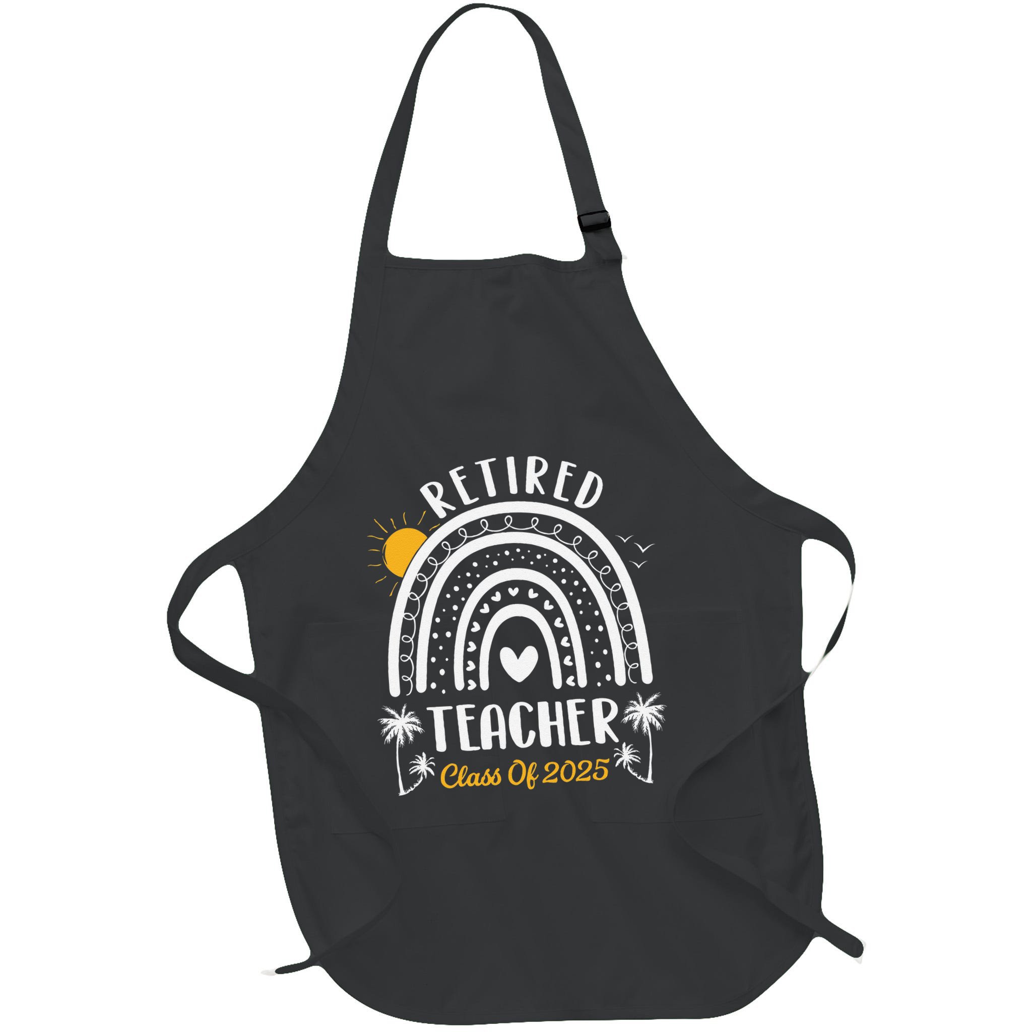 Retired Teacher Class Of 2025 Rainbow Teachers Retirement Apron