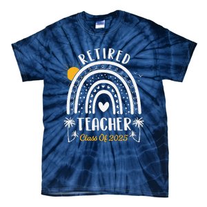 Retired Teacher Class Of 2025 Rainbow Teachers Retirement Tie-Dye T-Shirt