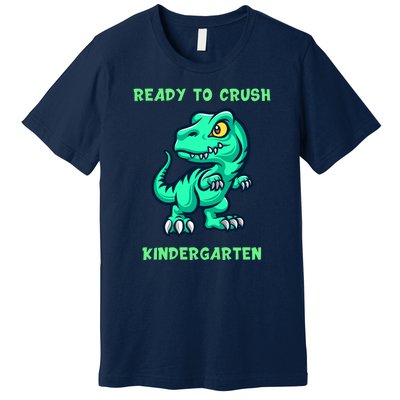 Ready To Crush Kindergarten Back To School Premium T-Shirt