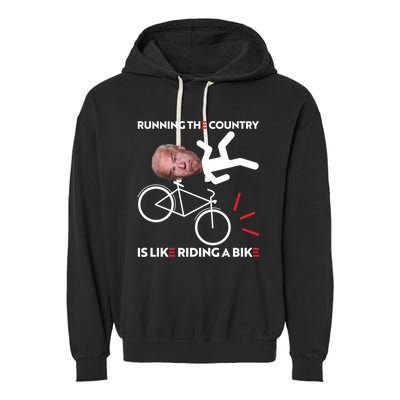 Running The Country Is Like Riding A Bike Funny Biden Meme Garment-Dyed Fleece Hoodie