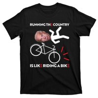 Running The Country Is Like Riding A Bike Funny Biden Meme T-Shirt