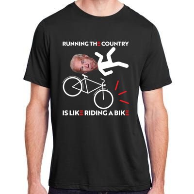 Running The Country Is Like Riding A Bike Funny Biden Meme Adult ChromaSoft Performance T-Shirt