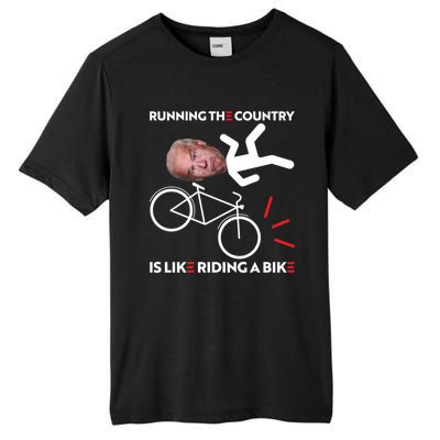 Running The Country Is Like Riding A Bike Funny Biden Meme Tall Fusion ChromaSoft Performance T-Shirt