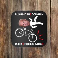 Running The Country Is Like Riding A Bike Funny Biden Meme Coaster