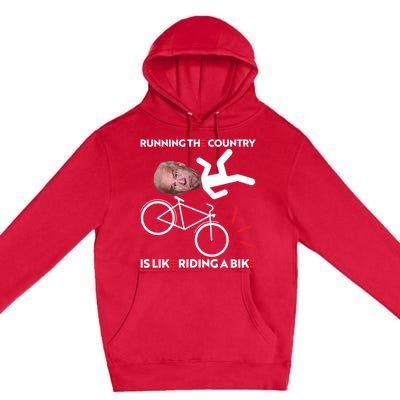 Running The Country Is Like Riding A Bike Funny Biden Meme Premium Pullover Hoodie