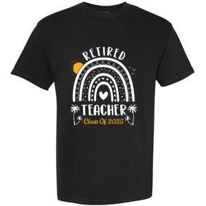 Retired Teacher Class Of 2025 Rainbow Teachers Retirement Garment-Dyed Heavyweight T-Shirt