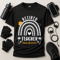 Retired Teacher Class Of 2025 Rainbow Teachers Retirement Cooling Performance Crew T-Shirt