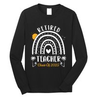 Retired Teacher Class Of 2025 Rainbow Teachers Retirement Long Sleeve Shirt