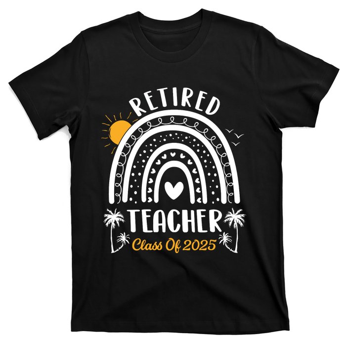 Retired Teacher Class Of 2025 Rainbow Teachers Retirement T-Shirt