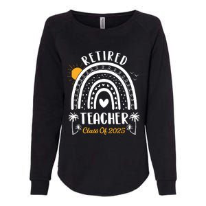 Retired Teacher Class Of 2025 Rainbow Teachers Retirement Womens California Wash Sweatshirt