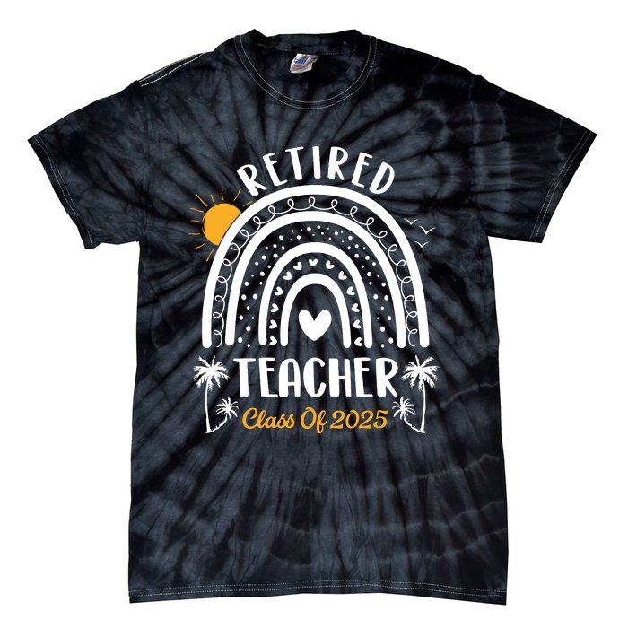 Retired Teacher Class Of 2025 Rainbow Teachers Retirement Tie-Dye T-Shirt