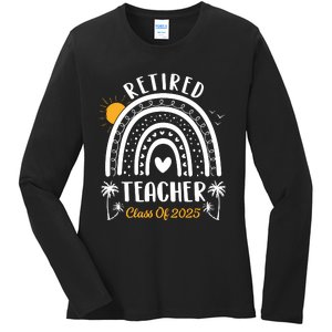 Retired Teacher Class Of 2025 Rainbow Teachers Retirement Ladies Long Sleeve Shirt