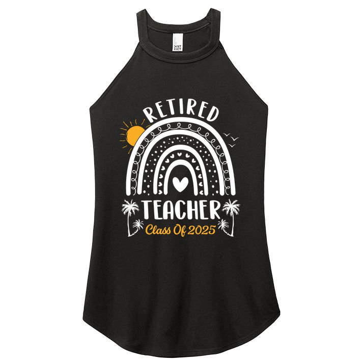 Retired Teacher Class Of 2025 Rainbow Teachers Retirement Women's Perfect Tri Rocker Tank