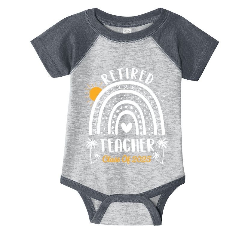 Retired Teacher Class Of 2025 Rainbow Teachers Retirement Infant Baby Jersey Bodysuit