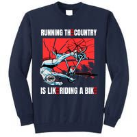 Running The Country Is Like Riding A Bike Merry 4th Of July Biden Falling Tall Sweatshirt
