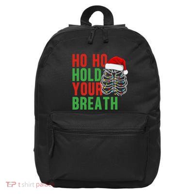 Radiology Tech Christmas Skeleton Ho Ho Ho Your Breath 16 in Basic Backpack
