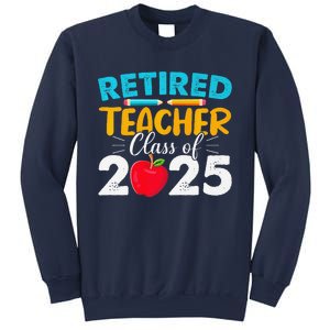 Retired Teacher Class Of 2025 Teacher Retirement 2025 Sweatshirt