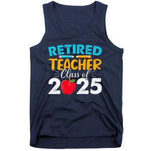 Retired Teacher Class Of 2025 Teacher Retirement 2025 Tank Top