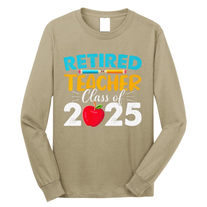 Retired Teacher Class Of 2025 Teacher Retirement 2025 Long Sleeve Shirt