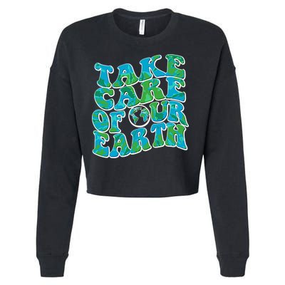 Retro Take Care Of Our Earth Celebrate Earth Day Cropped Pullover Crew