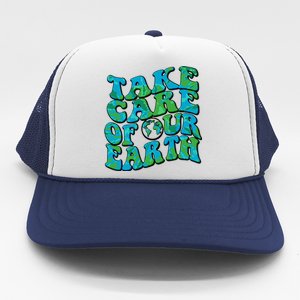 Retro Take Care Of Our Earth Celebrate Earth Day Trucker Hat