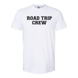 Road Trip Crew Gift Matching Family Vacation Rv Road Trip Funny Gift Softstyle CVC T-Shirt