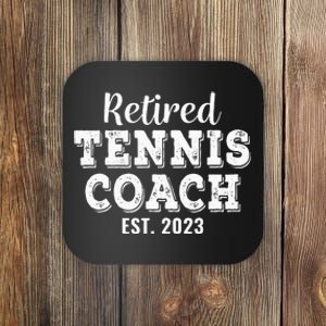 Retired Tennis Coach Gift Retirement Coaster