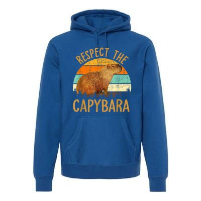 Respect The Capybara Animal Funny Capybara Lover Premium Hoodie