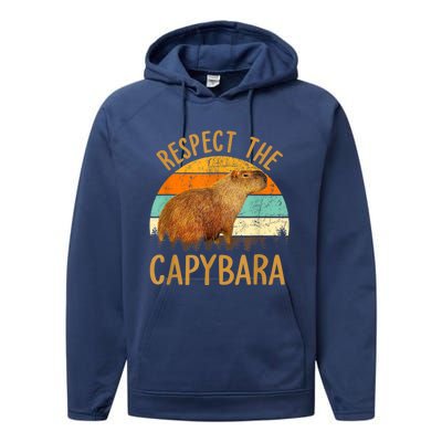 Respect The Capybara Animal Funny Capybara Lover Performance Fleece Hoodie