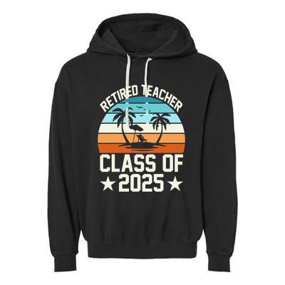 Retired Teacher Class Of 2025 Vintage School Retirement Garment-Dyed Fleece Hoodie