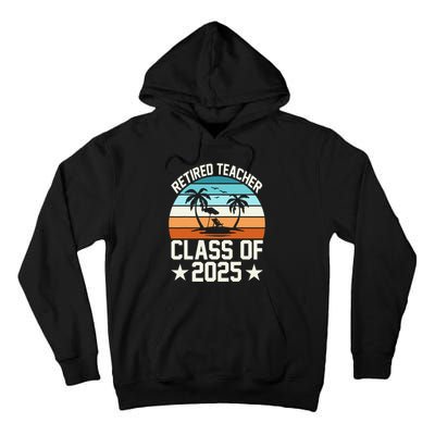 Retired Teacher Class Of 2025 Vintage School Retirement Tall Hoodie