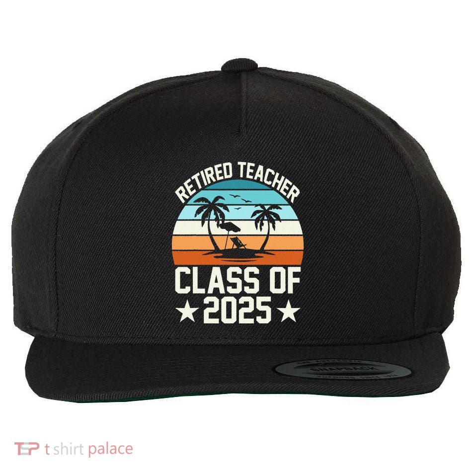 Retired Teacher Class Of 2025 Vintage School Retirement Wool Snapback Cap