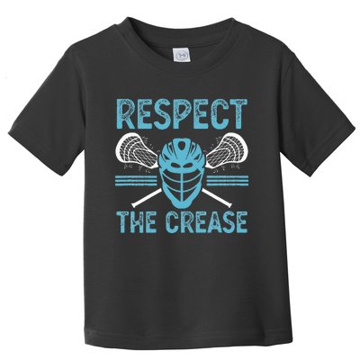 Respect The Crease Funny Lacrosse Player Lax Goalie Toddler T-Shirt