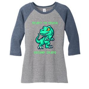 Ready To Crush Second Grade Back To School Women's Tri-Blend 3/4-Sleeve Raglan Shirt