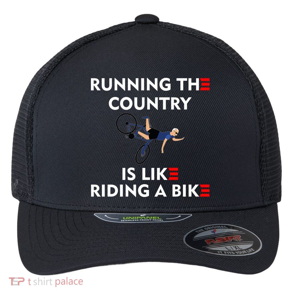 Running The Country Is Like Riding A Bike Biden Falling Meme Flexfit Unipanel Trucker Cap