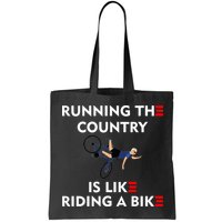 Running The Country Is Like Riding A Bike Biden Falling Meme Bag