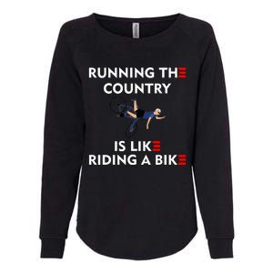 Running The Country Is Like Riding A Bike Biden Falling Meme Womens California Wash Sweatshirt