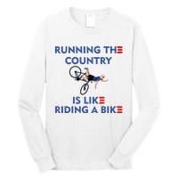 Running The Country Is Like Riding A Bike Biden Falling Meme Long Sleeve Shirt