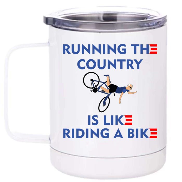 Running The Country Is Like Riding A Bike Biden Falling Meme 12 oz Stainless Steel Tumbler Cup