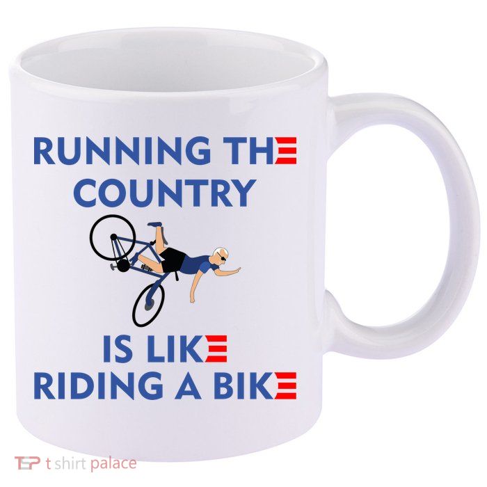 Running The Country Is Like Riding A Bike Biden Falling Meme 11oz C Handle Ceramic Mug
