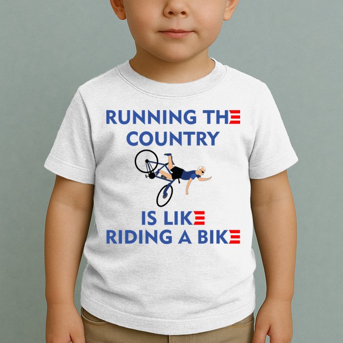Running The Country Is Like Riding A Bike Biden Falling Meme Toddler T-Shirt