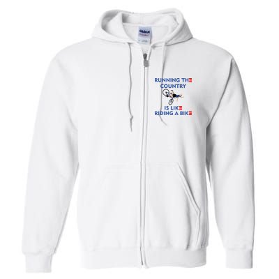 Running The Country Is Like Riding A Bike Biden Falling Meme Full Zip Hoodie